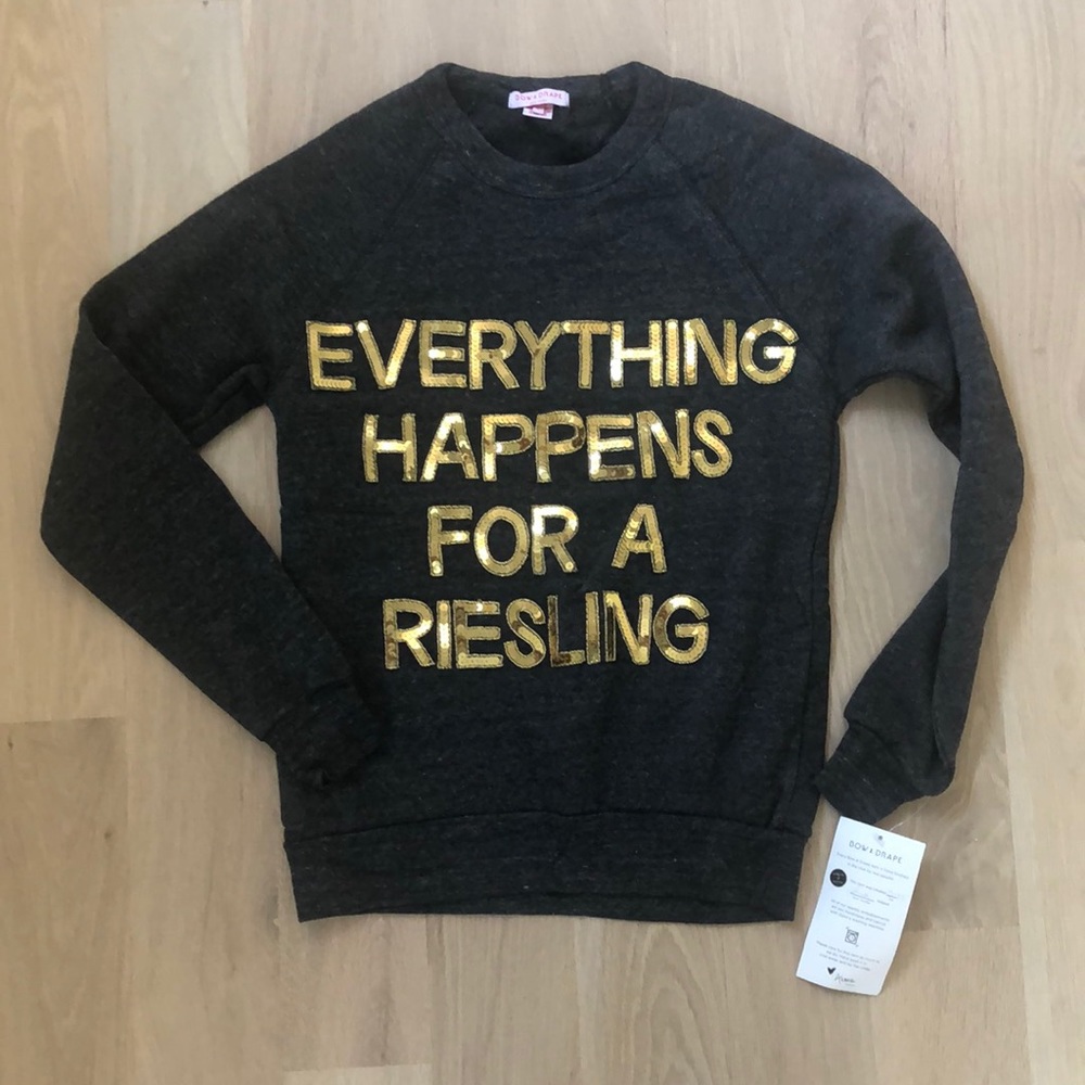 Everything happens for a Riesling sweatshirt